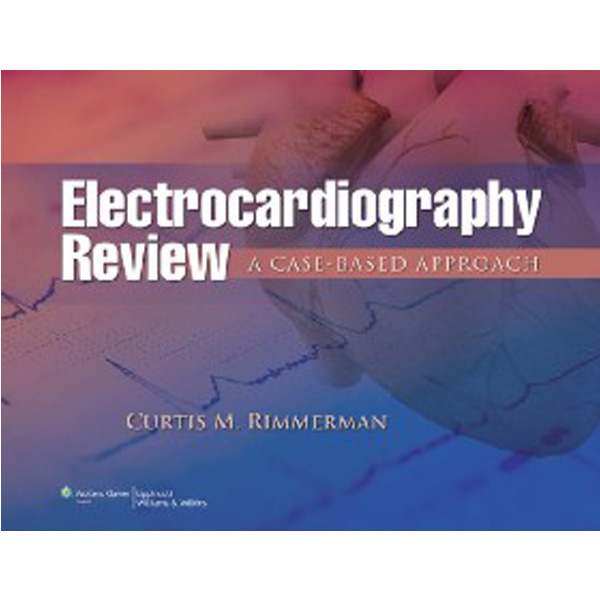 

Electrocardiography Review / Rimmerman
