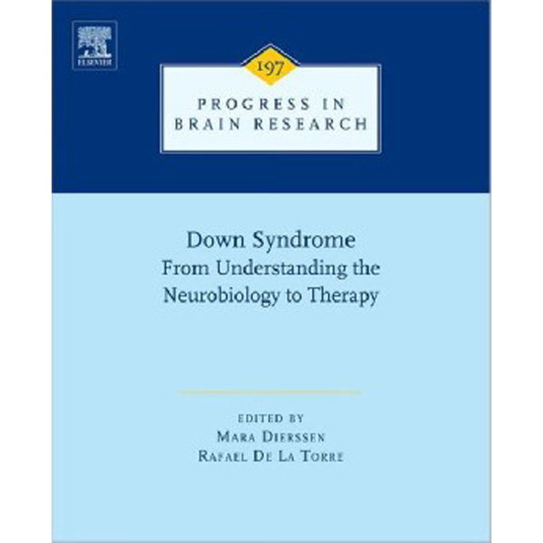 

Down Syndrome: From Understanding the Neurobiology to Therapy / Mara Dierssen