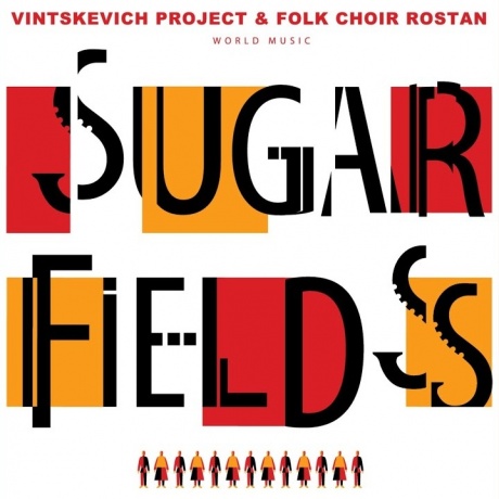 

VINTSKEVICH PROJECT & FOLK CHOIR ROSTAN - Sugar Fields