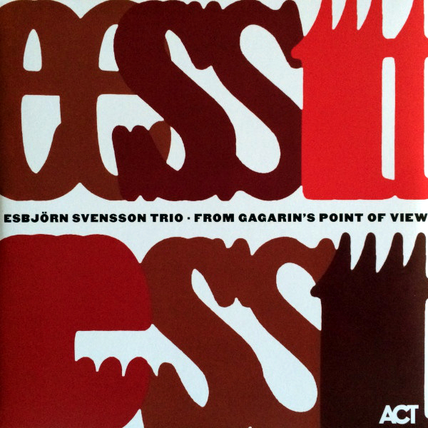 E.S.T. Esbjorn Svensson Trio / From Gagarin's Point Of View (2LP)