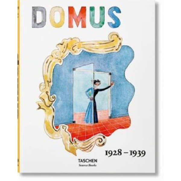 

Domus 1928-1939 / Charlotte & Peter Fiell