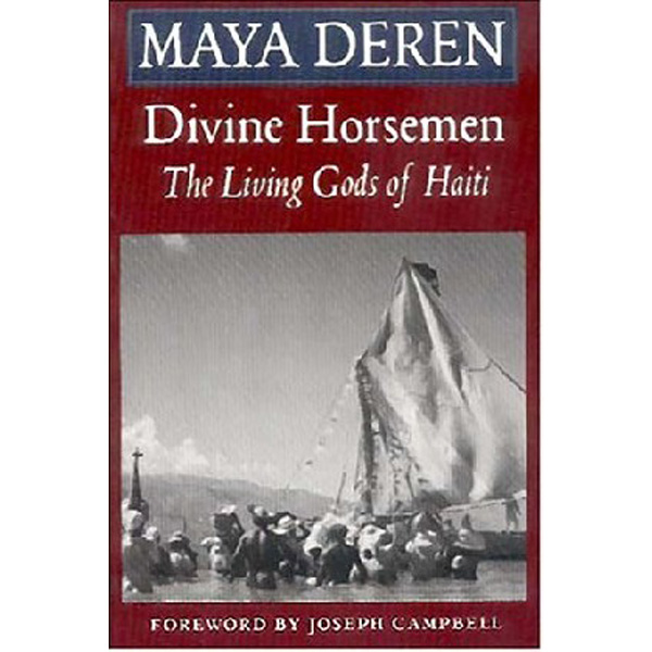 

Divine Horsemen: The Living Gods of Haiti / Deren, Maya (Author), Campbell, Jos...