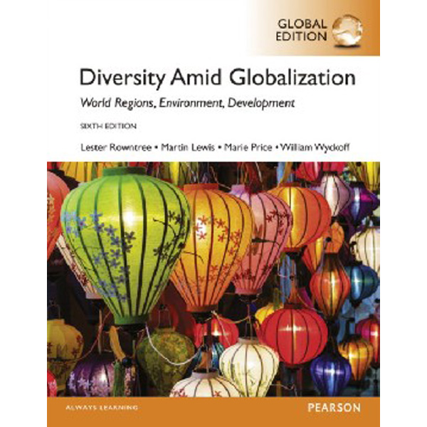 

Diversity Amid Globalization: World Religions, Environment, Development, Global Editio...