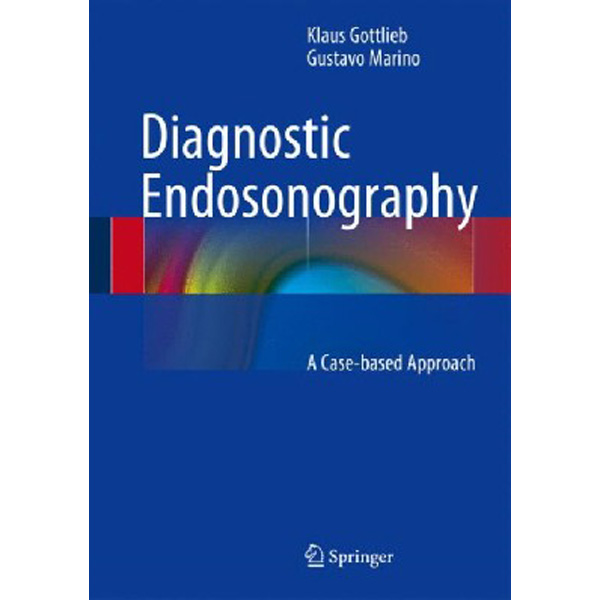 

Diagnostic Endosonography / Gottlieb Klaus, Marino Gustavo