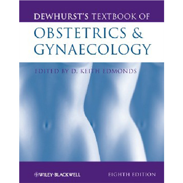 

Dewhurst's Textbook of Obstetrics and Gynaecology / Edmonds Keith