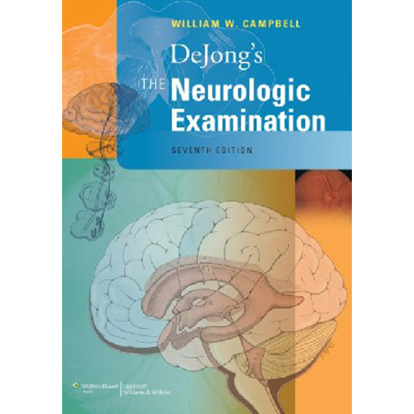 

DeJong's The Neurologic Examination / Campbell William