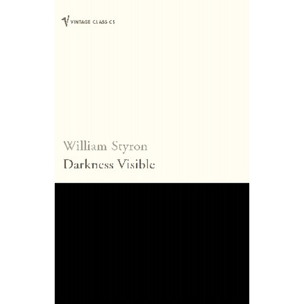 

Darkness Visible / Styron William