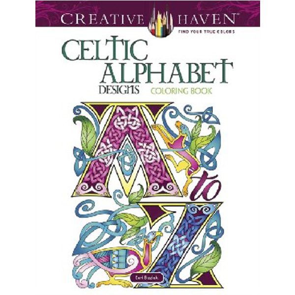 

Creative Haven Celtic Alphabet Designs Coloring Book / Buziak Cari