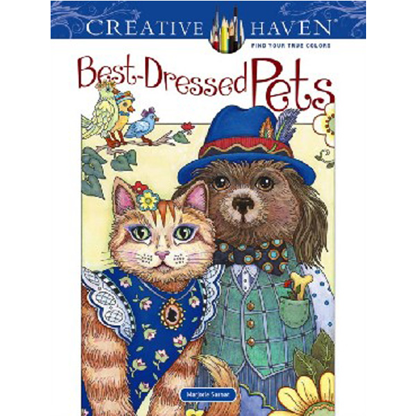 

Creative Haven Best-Dressed Pets Coloring Book / Sarnat Marjorie