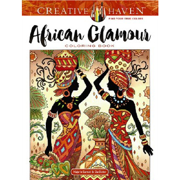 

Creative Haven African Glamour Coloring Book / Sarnat Marjorie
