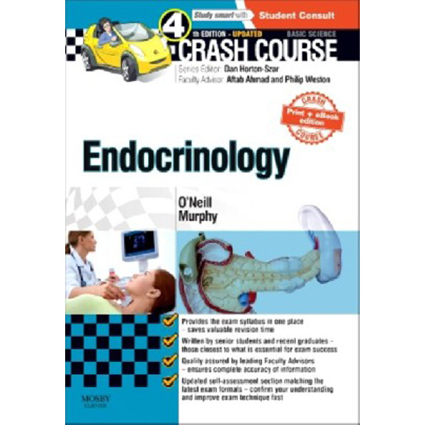 

Crash Course Endocrinology. / Ronan O'Neill
