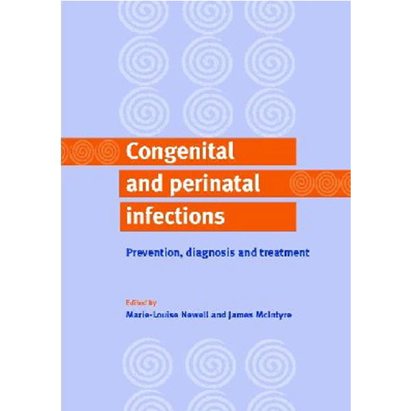 

Congenital and Perinatal Infections / Newell