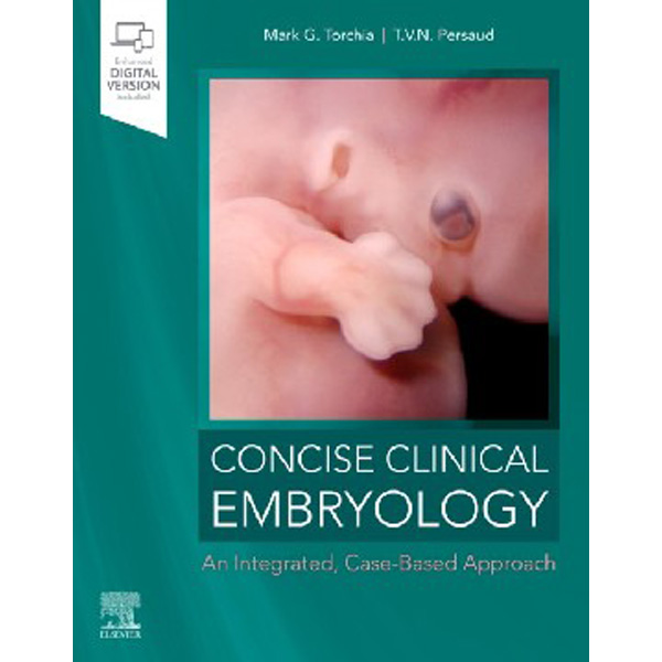 

Concise clinical embryology: an integrated, case-based approach / Torchia Mark G.