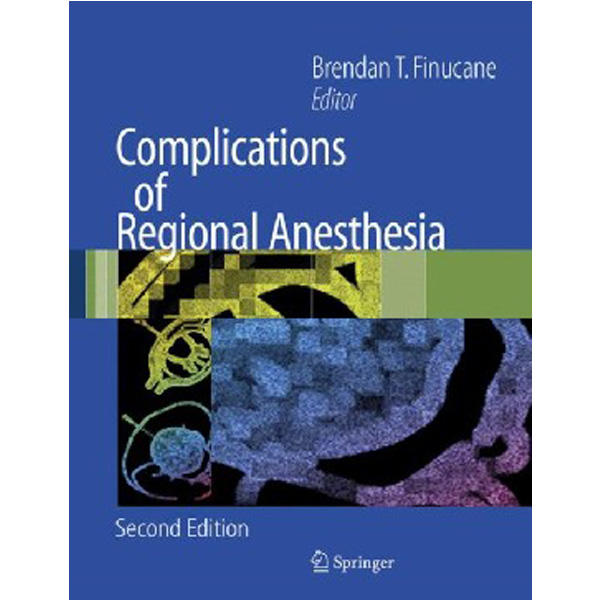 

Complications of Regional Anesthesia / Finucane