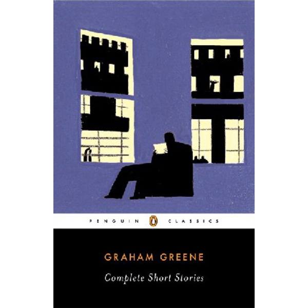 

Complete Short Stories (Greene, Graham) / Greene Graham