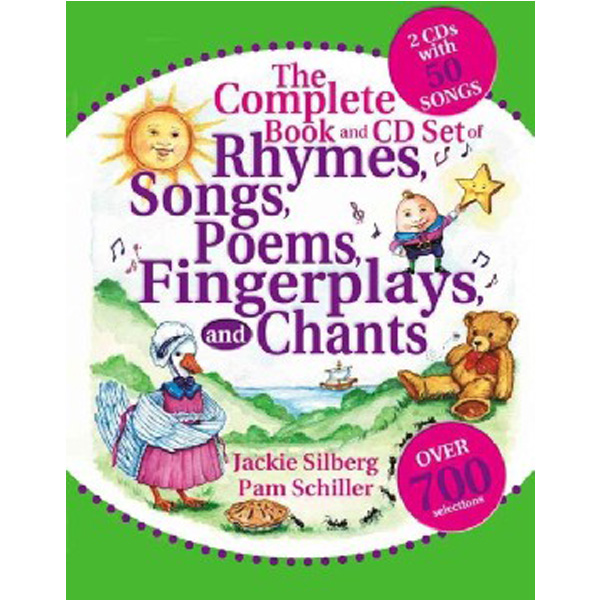 

Complete book of rhymes, songs, poems, fingerplays and chants / Silberg, Jackie Schill...