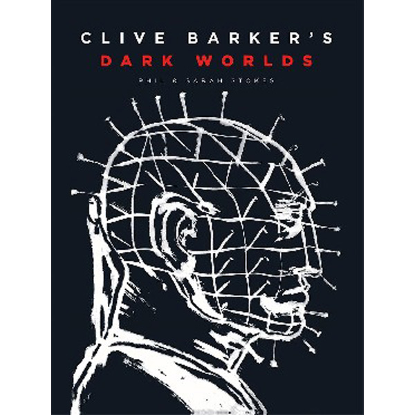 

Clive Barker’s Dark Worlds / Phil And Sarah Stokes