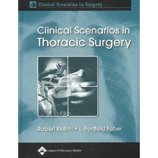 

Clinical Scenarios in Thoracic Surgery / Kalimi