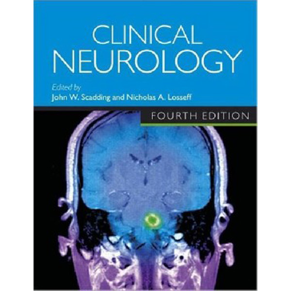 

Clinical Neurology, 4th Edition / John W Scadding,Nick Losseff