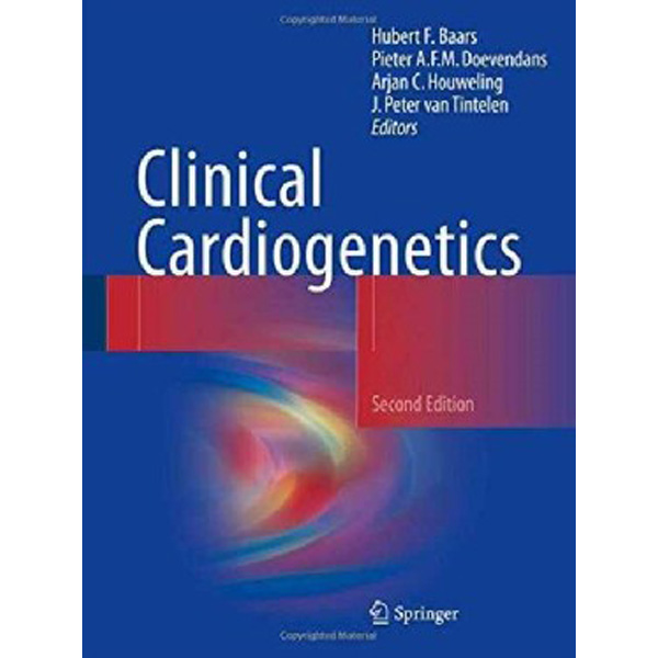 

Clinical Cardiogenetics / Hubert F. Baars, Pieter A. F. M. Doevendans, Arjan