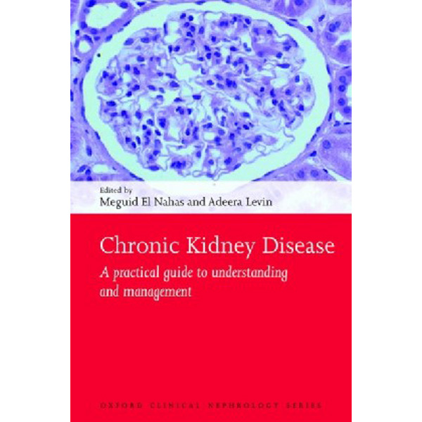 

Chronic Kidney Disease / Nahas, Meguid