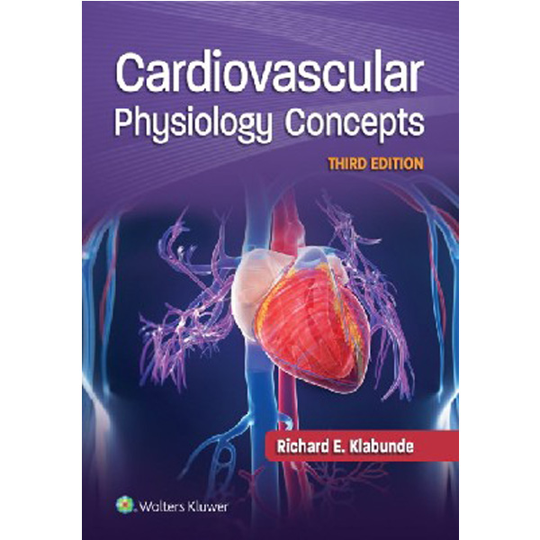 

Cardiovascular physiology concepts, Edition: 3 / Klabunde Richard E.