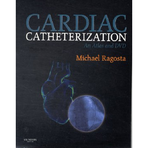 

Cardiac catheterization / Ragosta Michael