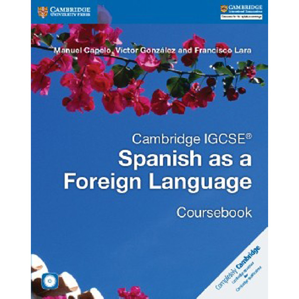 

Cambridge IGCSE® Spanish as a Foreign Language, Mixed Media, 1 Ed / Capelo/Gonzбlez/Lara