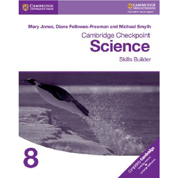 

Cambridge Checkpoint Science Skills Builder Workbook 8 / Jones Mary