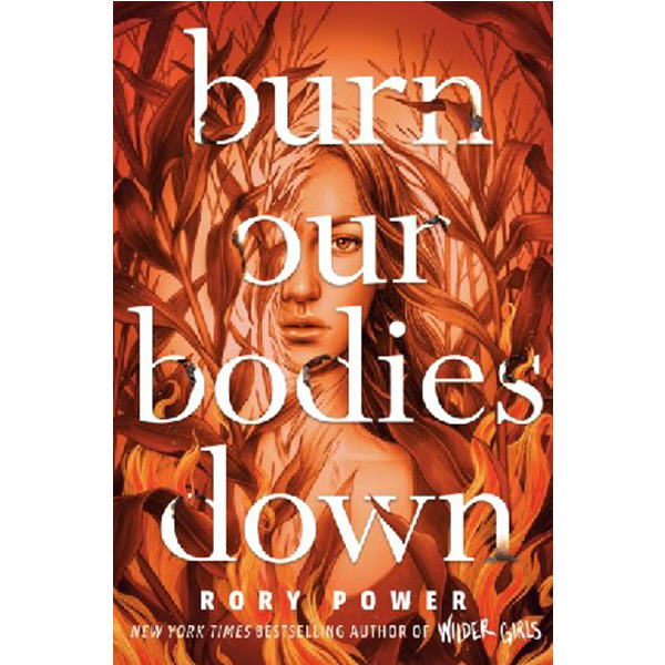 

Burn Our Bodies Down / Power, Rory