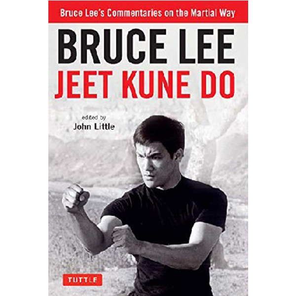 

Bruce Lee Jeet Kune Do: Bruce Lee's Commentaries on the Martial Way / Lee Bruce