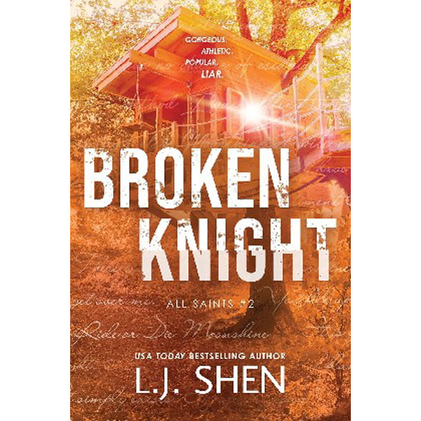 

Broken Knight (All Saints #2) / Shen, L J