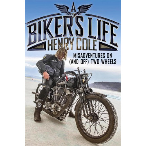 

Biker`s life / Cole Henry