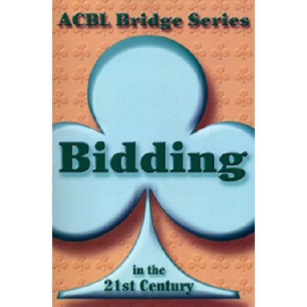 

Bidding in the 21st Century / Grant Audrey, Starzec Betty