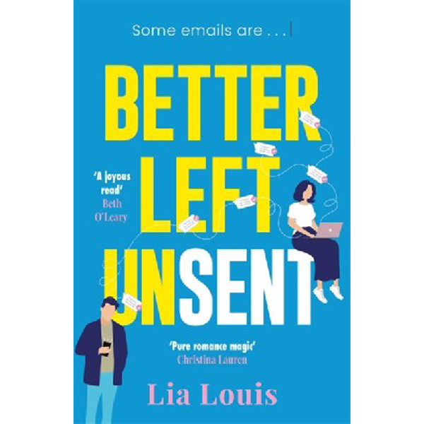 

Better left unsent / Louis, Lia