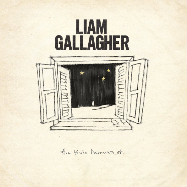 Liam Gallagher / All You're Dreaming Of…(7