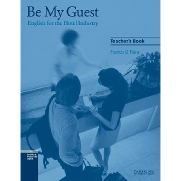 

Be My Guest Teacher's Book / Francis O'Hara