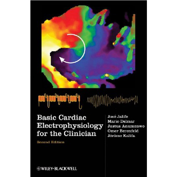 

Basic Cardiac Electrophysiology for the Clinician, 2nd Edition / Jalife