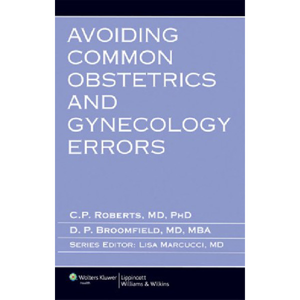 

Avoid common errors obstetrics and gynecology errors / Roberts