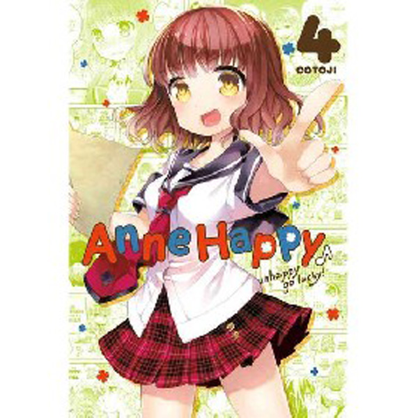 

Anne Happy, Vol. 4: Unhappy Go Lucky! / Cotoji