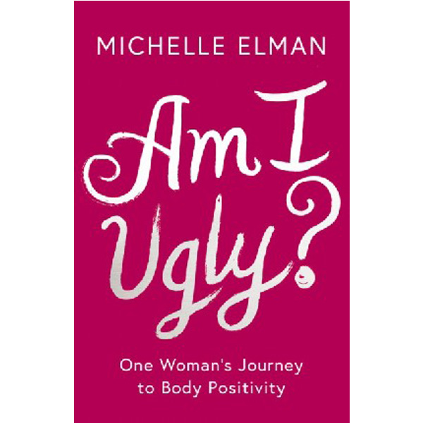 

Am I Ugly' / Elman Michelle