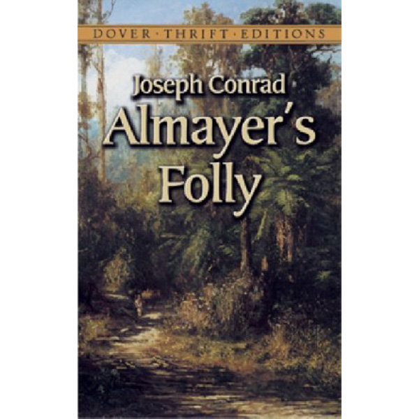 

Almayer's Folly / Joseph Conrad