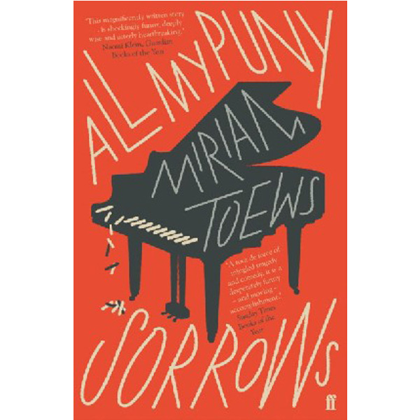 

All my puny sorrows / Toews Miriam