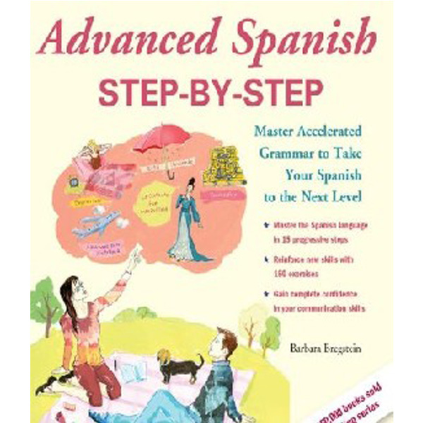 

Advanced Spanish Step-By-Step / Bregstein Barbara