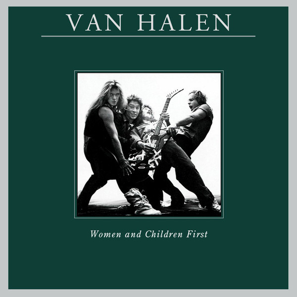 

VAN HALEN: Women And Children First