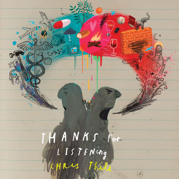 

THILE, CHRIS: Thanks For Listening (cd)