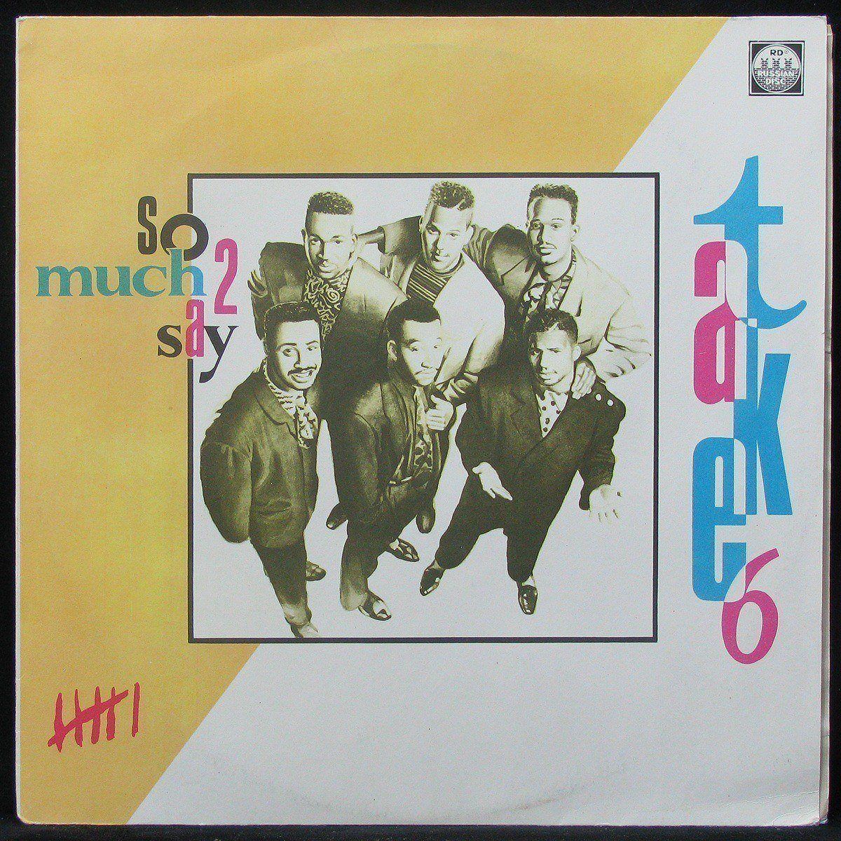 

LP Take 6 - So Much 2 Say Russian Disc (303200)