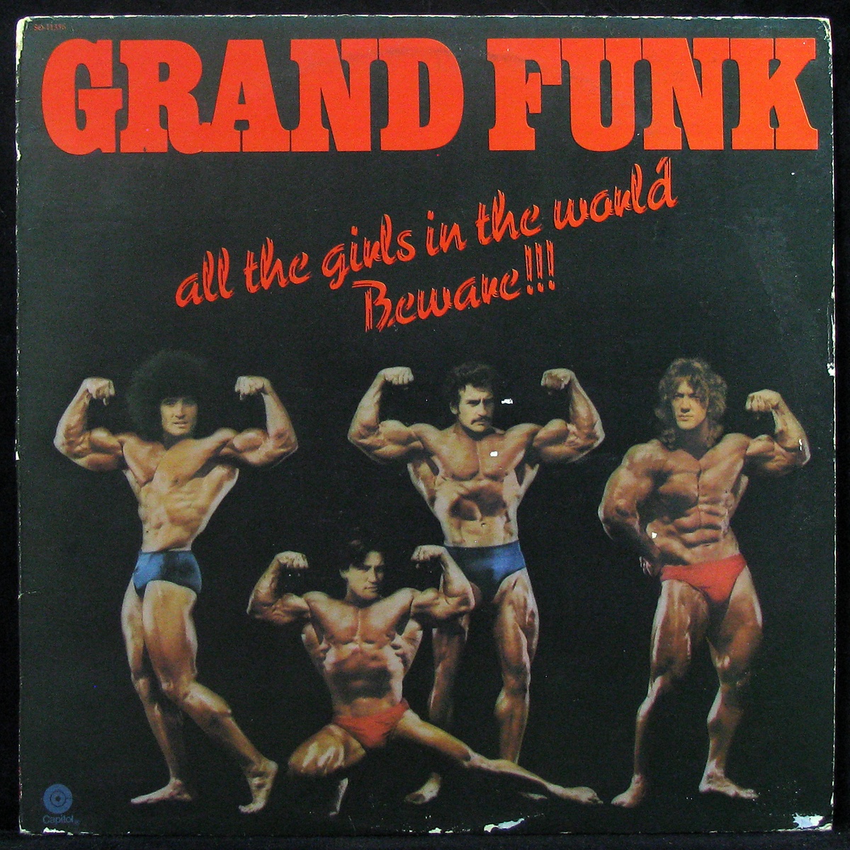 

Grand Funk Railroad - All The Girls In The World Beware! Capitol (305161)