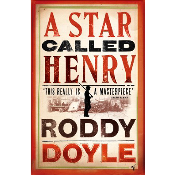 

A Star Called Henry / Doyle, Roddy