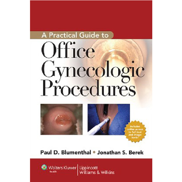 

A Practical Guide to Outpatient Gynecologic Procedures / Blumenthal